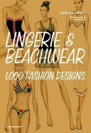 Зображення Lingerie and Beachwear: 1,000 Fashion Designs