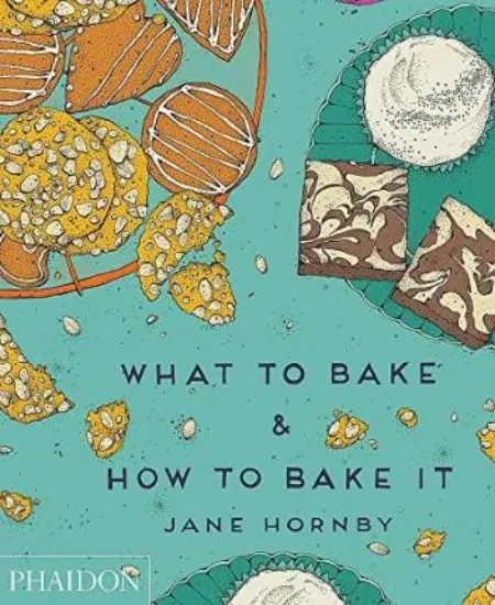Зображення What to Bake & How to Bake It