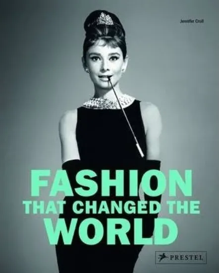 Зображення Fashion that Changed the World