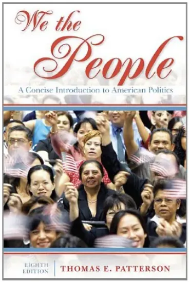 Изображение Книга We the People. A concise introduction to American Politics