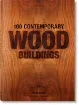 Книга 100 Contemporary Wood Buildings. Издательство Taschen