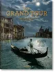 Книга The Grand Tour. The Golden Age of Travel. Издательство Taschen