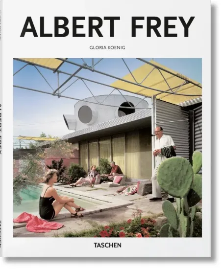 Книга Albert Frey. Издательство Taschen
