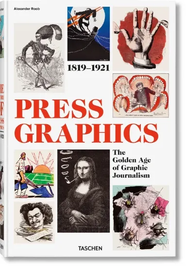 Книга History of Press Graphics. 1819–1921. Издательство Taschen