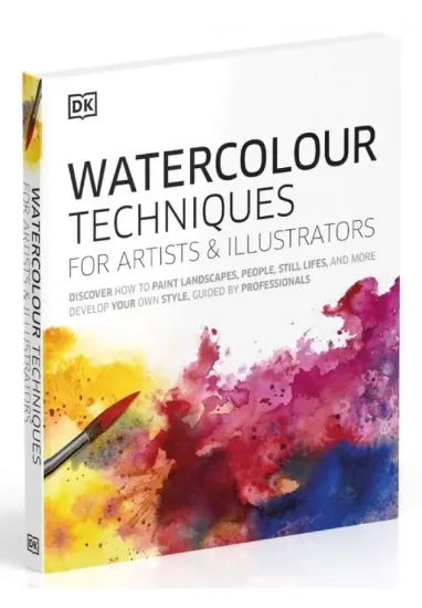 Книга Watercolour Techniques for Artists and Illustrators: Discover how to paint landscapes, people, still lifes, and more.. Издательство Dorling Kindersley