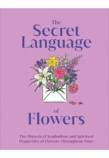Книга The Secret Language of Flowers . Автор DK