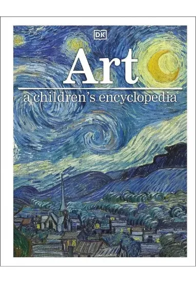 Книга Art A Children's Encyclopedia. Издательство Dorling Kindersley