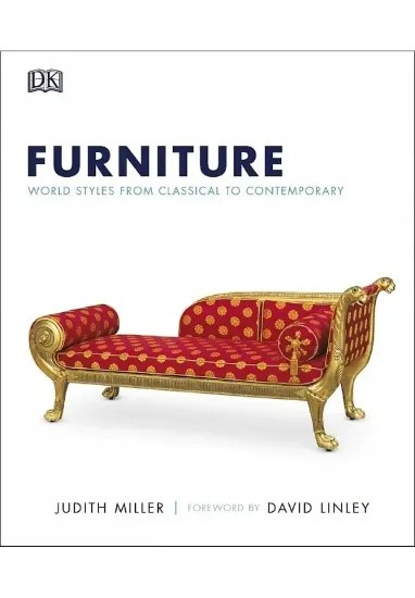 Книга Furniture: World Styles From Classical to Contemporary. Автор Judith Miller