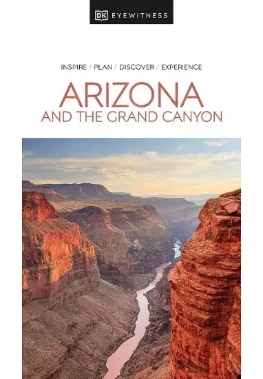 Книга Arizona and the Grand Canyon - Travel Guide. Автор DK