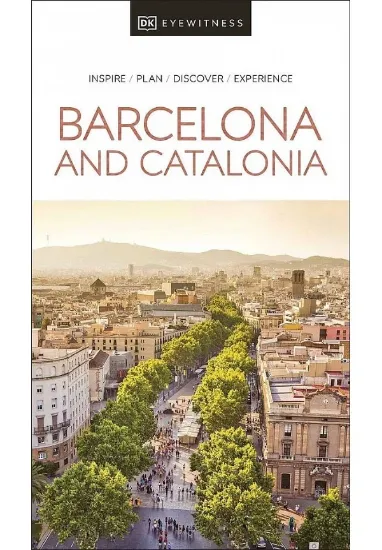 Книга Barcelona and Catalonia. inspire, plan, discover, experience (Travel Guide). Автор DK