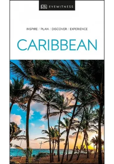 Книга DK Eyewitness Caribbean . Автор DK Eyewitness