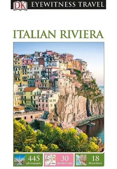 Книга DK Eyewitness Italian Riviera. Автор DK Eyewitness Travel