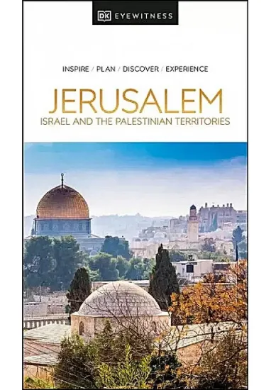Книга DK Eyewitness Jerusalem, Israel and the Palestinian Territories. Автор DK Eyewitness