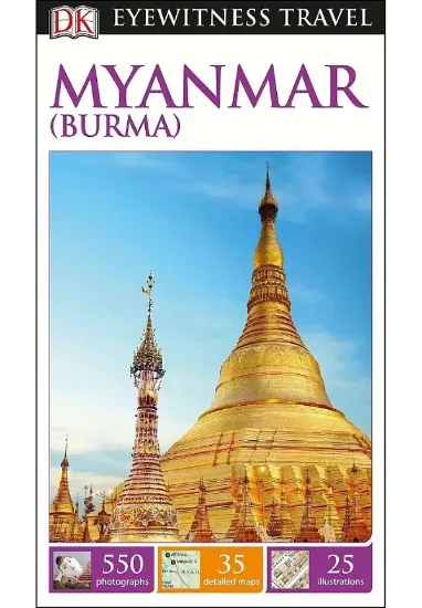 Книга DK Eyewitness Myanmar (Burma). Автор DK Eyewitness Travel