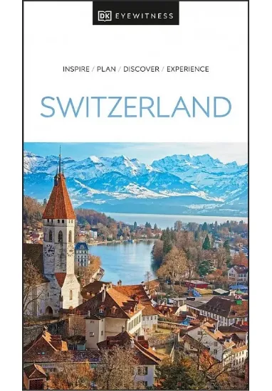 Книга DK Eyewitness Switzerland. Автор DK Eyewitness