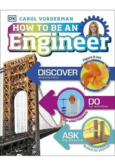 Книга How to Be an Engineer. Автор Carol Vorderman