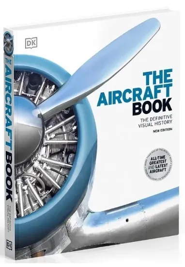 Книга The Aircraft Book: The Definitive Visual History. Автор DK