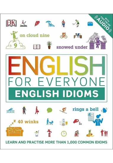 Книга English for Everyone English Idioms: Learn and practise common idioms and expressions. Автор DK