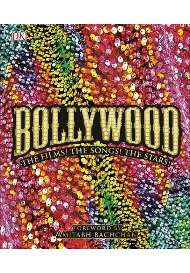 Книга Bollywood: The Films! The Songs! The Stars!. Издательство Dorling Kindersley