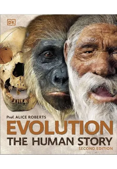 Книга Evolution: The Human Story. Автор Alice Roberts