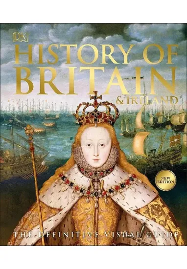 Книга History of Britain and Ireland: The Definitive Visual Guide. Автор DK