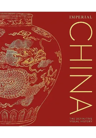 Книга Imperial China: The Definitive Visual History. Автор DK
