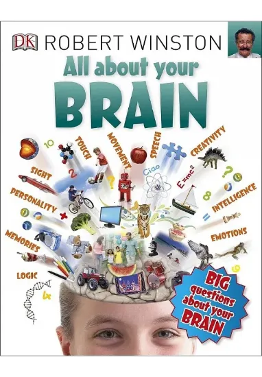 Книга All About Your Brain. Автор Robert Winston