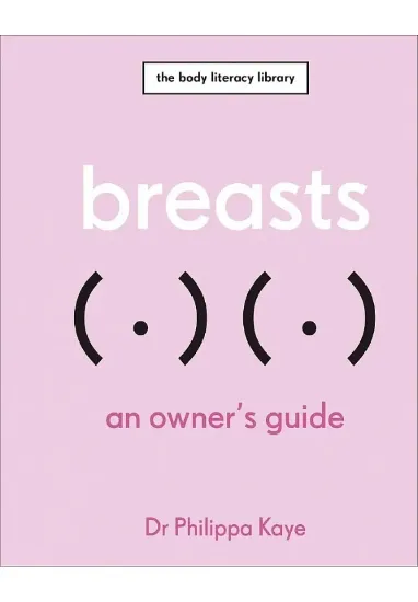 Книга Breasts: An Owner's Guide. Автор Philippa Kaye