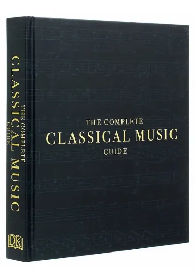 Книга The Complete Classical Music Guide. Автор DK