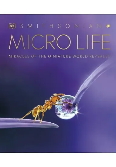 Книга Micro Life: Miracles of the Miniature World Revealed. Автор DK