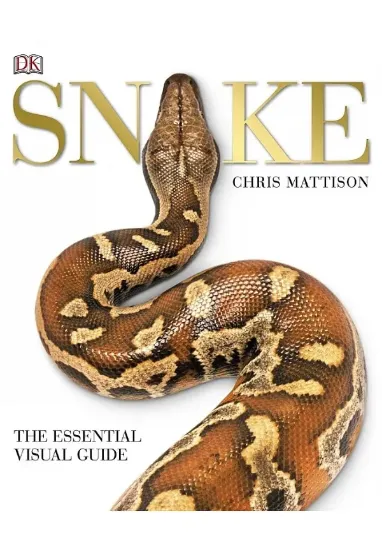 Книга Snake: The Essential Visual Guide. Автор Chris Mattison