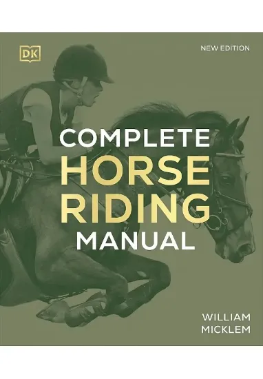 Книга Complete Horse Riding Manual. Автор William Micklem