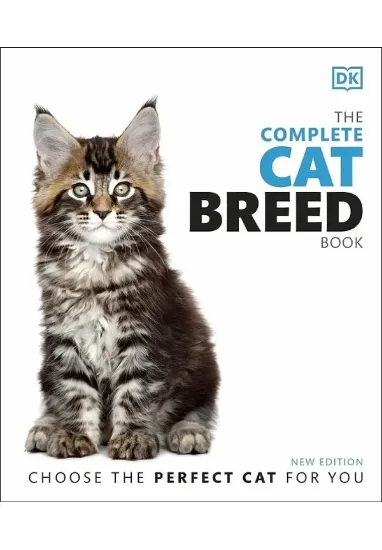 Книга The Complete Cat Breed Book: Choose the Perfect Cat for You. Автор DK