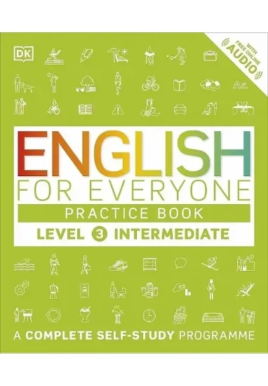 Книга English for Everyone Practice Book Level 3 Intermediate: A Complete Self-Study Programme. Автор DK