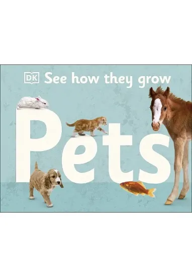 Книга See How They Grow Pets. Автор DK