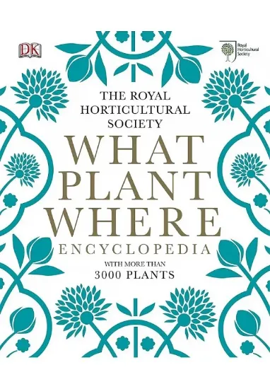Книга RHS What Plant Where Encyclopedia. Автор DK
