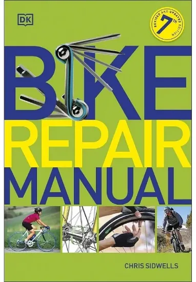 Книга Bike Repair Manual. Автор Chris Sidwells