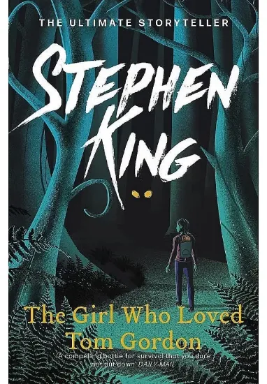 Книга The Girl Who Loved Tom Gordon. Автор Stephen King