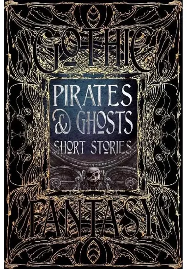 Книга Pirates & Ghosts Short Stories. Издательство Flame Tree