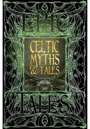 Книга Celtic Myths & Tales. Издательство Flame Tree