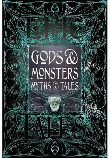 Книга Gods & Monsters Myths & Tales. Издательство Flame Tree
