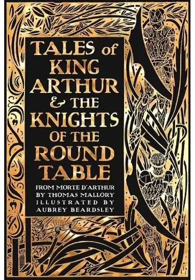 Книга Tales of King Arthur & The Knights of the Round Table. Автор Thomas Malory