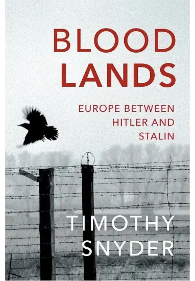 Книга Bloodlands. Автор Timothy Snyder