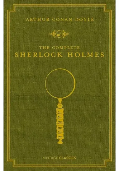 Книга The Complete Sherlock Holmes. Автор Arthur Conan Doyle