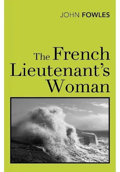 Книга The French Lieutenant's Woman. Автор John Fowles
