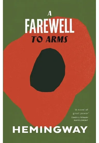 Книга A Farewell to Arms. Автор Ernest Hemingway
