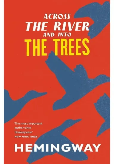 Книга Across the River and into the Trees. Автор Ernest Hemingway