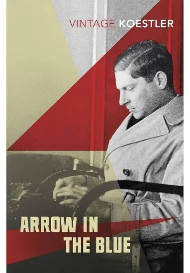 Книга Arrow in the Blue. Автор Arthur Koestler