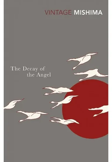 Книга The Decay of the Angel. Автор Yukio Mishima