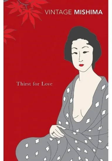 Книга Thirst for Love. Автор Yukio Mishima